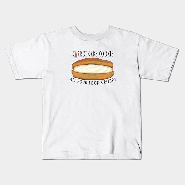 Carrot Cake Cookie - All 4 Food Groups Kids T-Shirt by WearInTheWorld